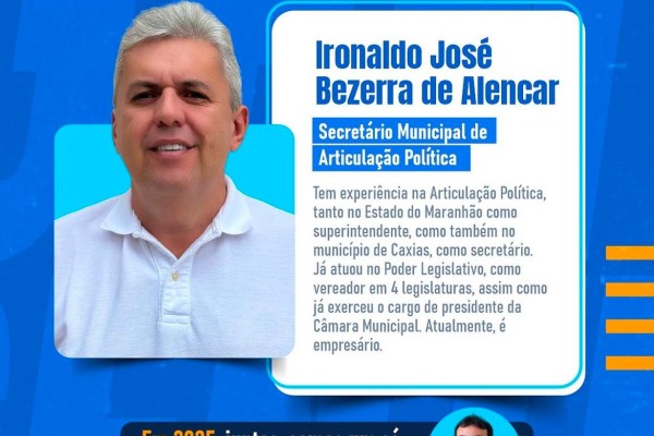  Ironaldo Alencar é anunciado como Secretário Municipal de Articulação Política do governo de Gentil Neto, em Caxias